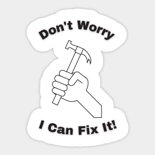 I Can Fix It Sticker